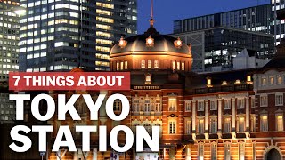 7 Things to know about Tokyo Station  japanguidecom [upl. by Selokcin]