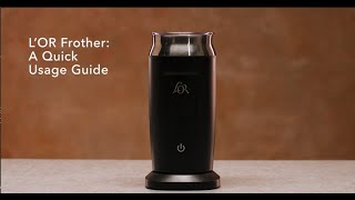 LOR Milk Frother A Quick Usage Guide [upl. by Lordan]