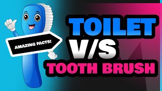 Toilet and Tooth Brush [upl. by Yelyac]