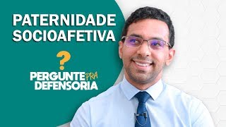 Paternidade socioafetiva O que é Como fazer o reconhecimento [upl. by Ahsinauq864]